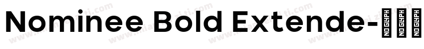 Nominee Bold Extende字体转换